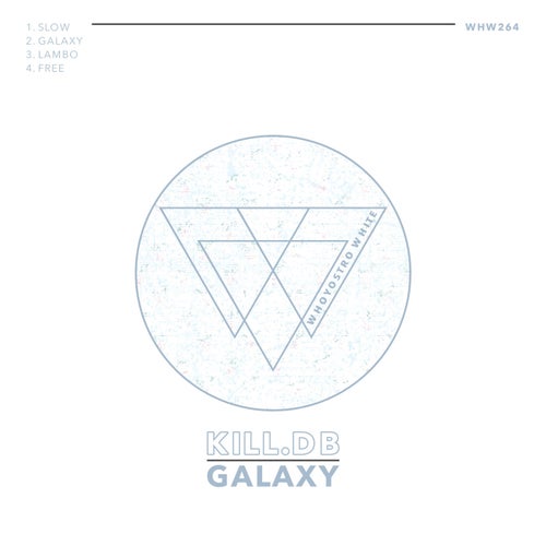 KILL.DB - Galaxy [WHW264]